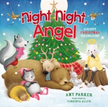 Night Night, Angel : A Sleepy Christmas Celebration