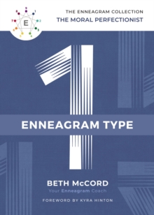The Enneagram Type 1 : The Moral Perfectionist