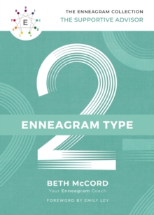 The Enneagram Type 2 : The Supportive Advisor