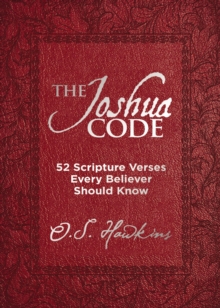 The Joshua Code : 52 Scripture Verses Every Believer Should Know