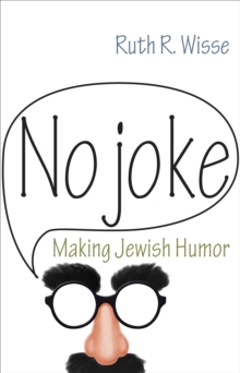 No Joke : Making Jewish Humor