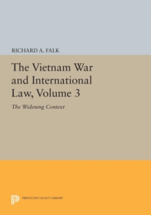 The Vietnam War and International Law, Volume 3 : The Widening Context