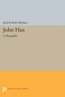 John Hus : A Biography