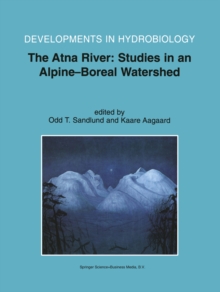 The Atna River : Studies in an Alpine - Boreal Watershed