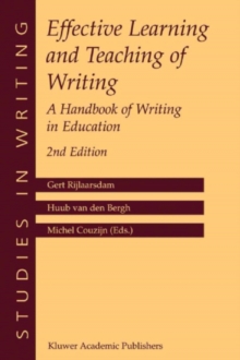 Effective Learning and Teaching of Writing : A Handbook of Writing in Education