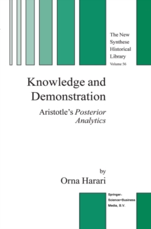 Knowledge and Demonstration : Aristotle's Posterior Analytics