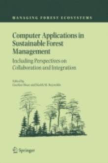 Computer Applications in Sustainable Forest Management : Including Perspectives on Collaboration and Integration