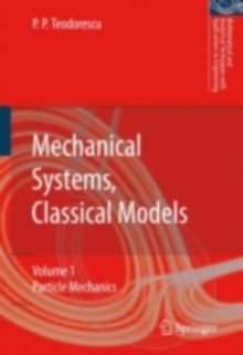 Mechanical Systems, Classical Models : Volume 1: Particle Mechanics