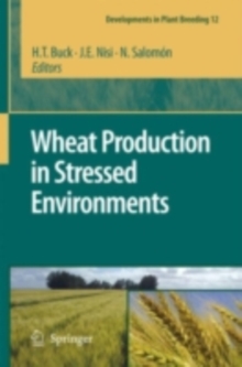 Wheat Production in Stressed Environments : Proceedings of the 7th International Wheat Conference, 27 November - 2 December 2005, Mar del Plata, Argentina