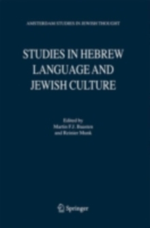 Studies in Hebrew Language and Jewish Culture : Presented to Albert van der Heide on the Occasion of his Sixty-Fifth Birthday