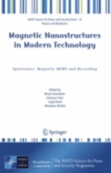 Magnetic Nanostructures in Modern Technology : Spintronics, Magnetic MEMS and Recording
