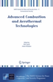 Advanced Combustion and Aerothermal Technologies : Environmental Protection and Pollution Reductions
