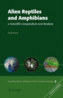 Alien Reptiles and Amphibians : a Scientific Compendium and Analysis