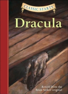 Classic Starts (R): Dracula : Retold from the Bram Stoker Original