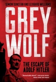 Grey Wolf : The Escape of Adolf Hitler