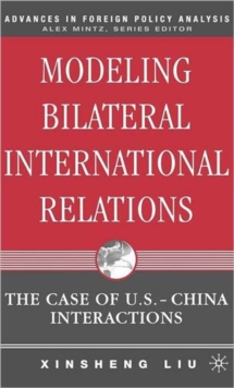 Modeling Bilateral International Relations : The Case of U.S.-China Interactions