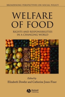Welfare of Food : Rights and Responsibilities in a Changing World