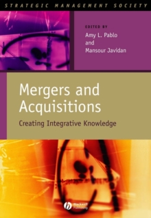 Mergers and Acquisitions : Creating Integrative Knowledge
