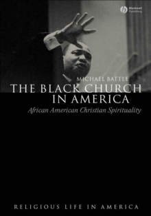 The Black Church in America : African American Christian Spirtuality