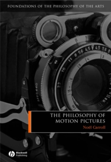 The Philosophy of Motion Pictures