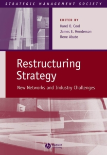Restructuring Strategy : New Networks and Industry Challenges