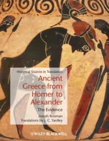 Ancient Greece from Homer to Alexander : The Evidence