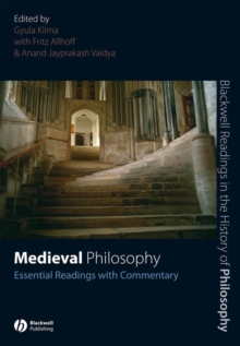 Medieval Philosophy : Essential Readings with Commentary