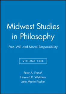 Free Will and Moral Responsibility, Volume XXIX