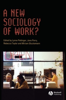 A New Sociology of Work?