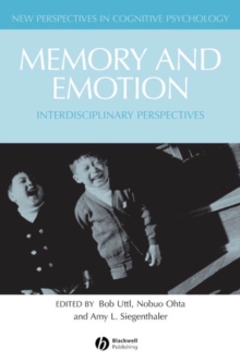 Memory and Emotion : Interdisciplinary Perspectives