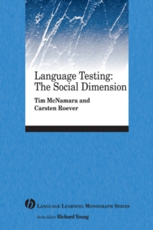 Language Testing : The Social Dimension