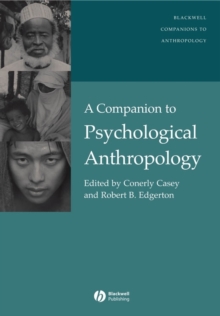 A Companion to Psychological Anthropology : Modernity and Psychocultural Change