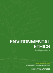 Environmental Ethics : The Big Questions