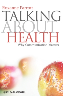 Talking about Health : Why Communication Matters