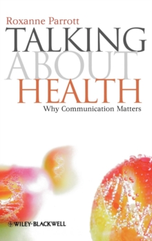 Talking about Health : Why Communication Matters