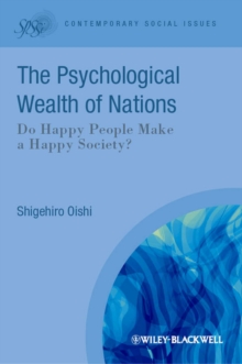 The Psychological Wealth of Nations : Do Happy People Make a Happy Society?