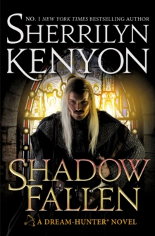 Shadow Fallen : the 6th book in the Dream Hunters series, from the No.1 New York Times bestselling author