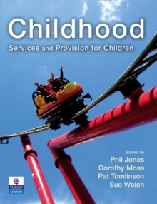 Childhood : Services and Provision for Children