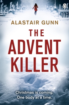 The Advent Killer : DI Antonia Hawkins 1