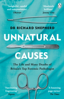 Unnatural Causes : 'An absolutely brilliant book. I really recommend it, I don't often say that'  Jeremy Vine, BBC Radio 2
