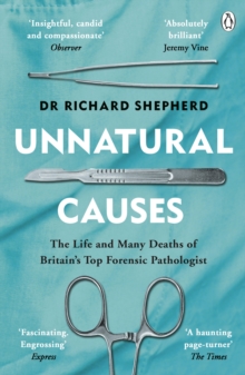 Unnatural Causes : 'An absolutely brilliant book. I really recommend it, I don't often say that'  Jeremy Vine, BBC Radio 2