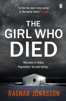 The Girl Who Died : The chilling Sunday Times Crime Book of the Year