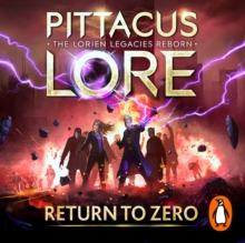Return to Zero : Lorien Legacies Reborn