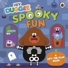 Hey Duggee: Spooky Fun : A Lift-the-Flap Book