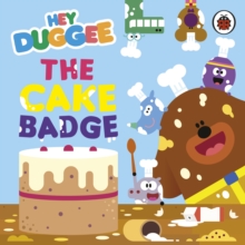 Hey Duggee: The Cake Badge