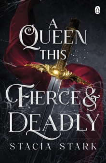 A Queen This Fierce and Deadly : (Kingdom of Lies, book 4)