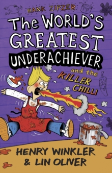 Hank Zipzer 6: The World's Greatest Underachiever and the Killer Chilli