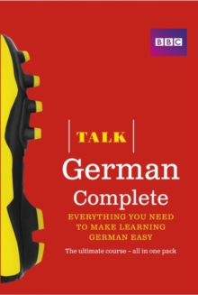 Talk German Complete (Book/CD Pack) : Everything you need to make learning German easy