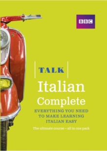 Talk Italian Complete (Book/CD Pack) : Everything you need to make learning Italian easy