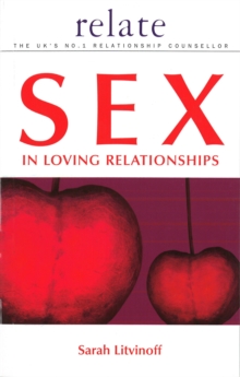 The Relate Guide To Sex In Loving Relationships